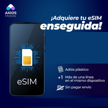 ESIM AXIOS ALTAN REDES CON 100 DE SALDO